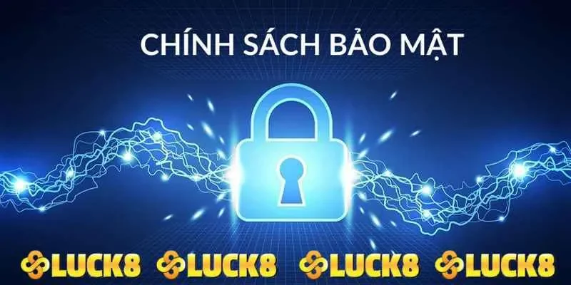 Các biện pháp LUCK8 áp dụng trong chính sách bảo mật